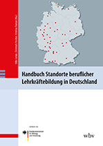 Handbuch Standorte der beruflichen Lehrkräftebildung in Deutschland