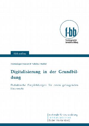 Digitalisierung in der Grundbildung. Didaktische Empfehlungen für einen gelingenden Unterricht