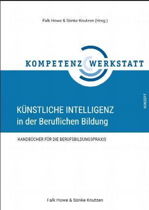 Künstliche Intelligenz in der beruflichen Bildung 