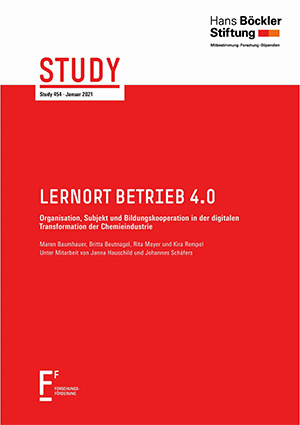 Lernort Betrieb 4.0 - Organisation, Subjekt und Bildungskooperation in der digitalen Transformation der Chemieindustrie